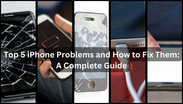 5 Common iPhone Problems and Their Solutions